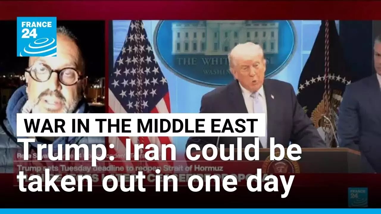 Trump says Iran could be 'taken out' on Tuesday &bull; FRANCE 24 English