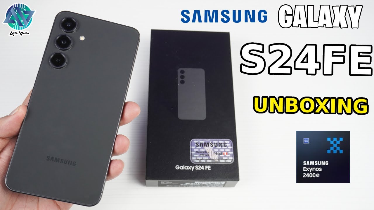 Galaxy S24 FE en Per&uacute;: Unboxing y Primeras Impresiones del GAMA ALTA con IA y Exynos 2400E