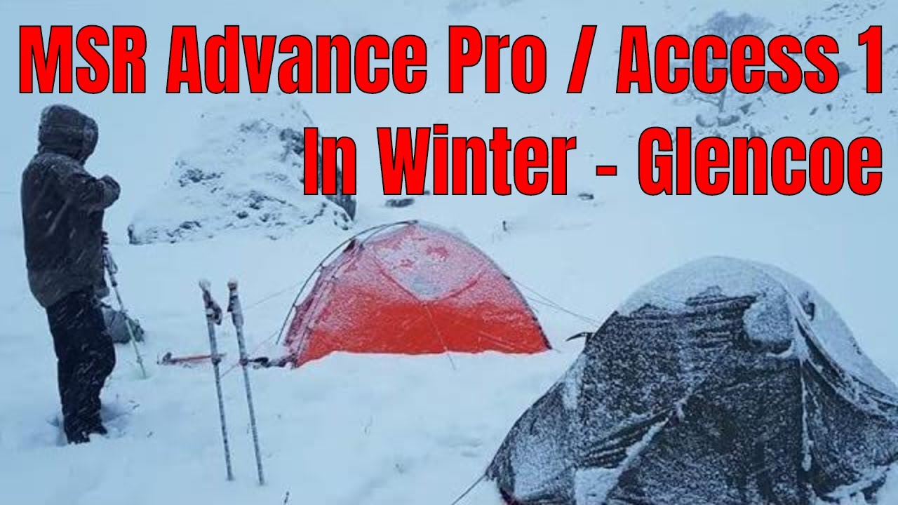 #104 MSR Access 1 & MSR Advance Pro 2 - Winter Wild Camp - Glencoe