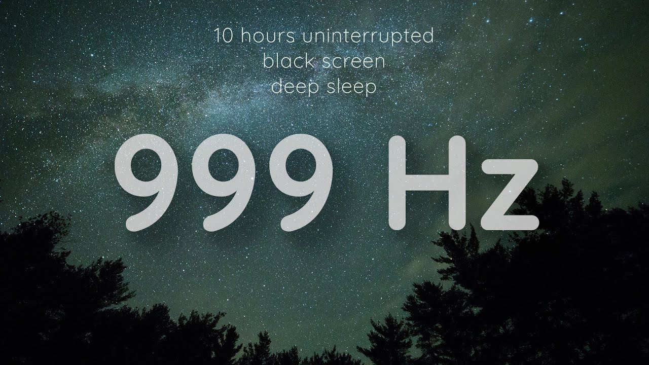 999 Hz Deep Sleep & Focus Music | 12-Hour Black Screen Meditation for Relaxation & Clarity