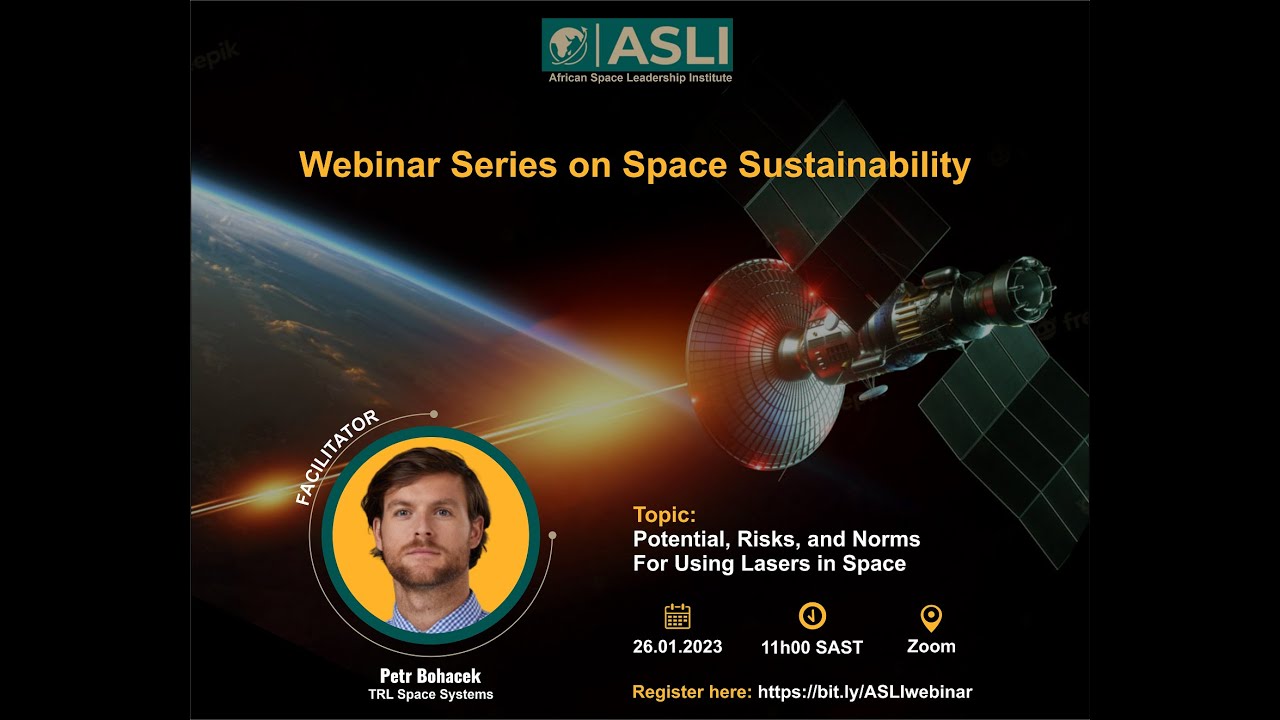 Webinar Series on Space Sustainability: Use of Lasers in Space