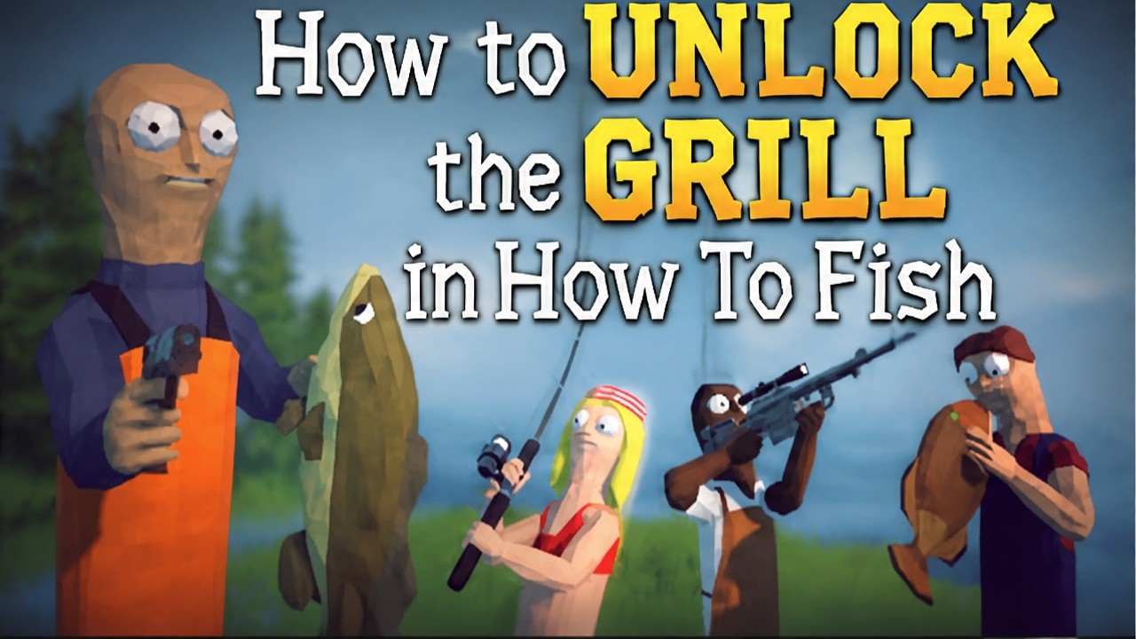 How to UNLOCK the GRILL in How To Fish (Step by Step)