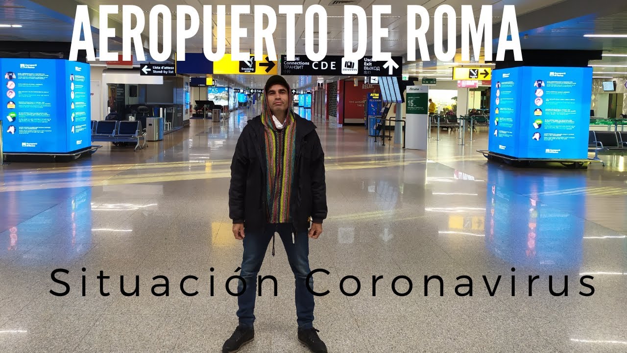 Aeropuerto de Fiumicino en Roma, hoy 24 de Marzo del 2020, corona virus situación.