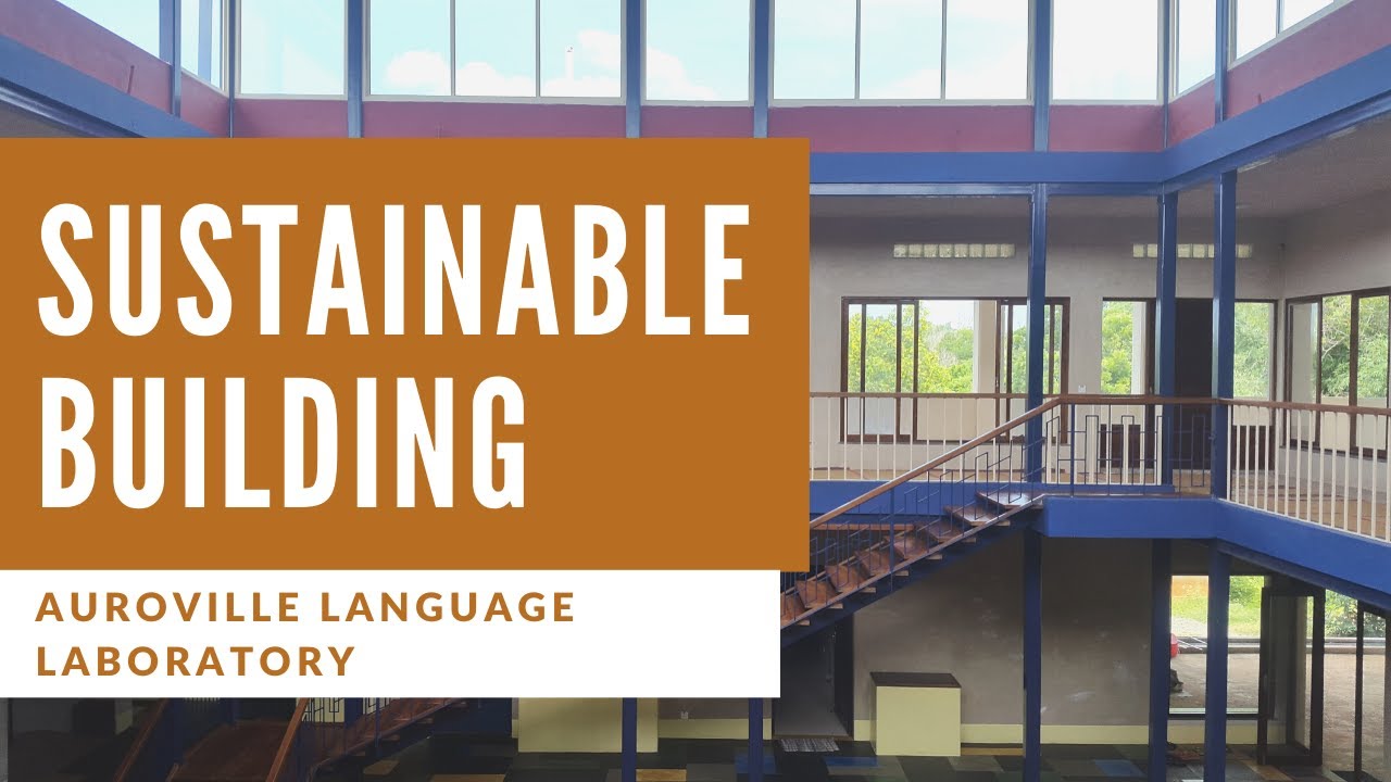 Auroville Language Laboratory Sustainable Building