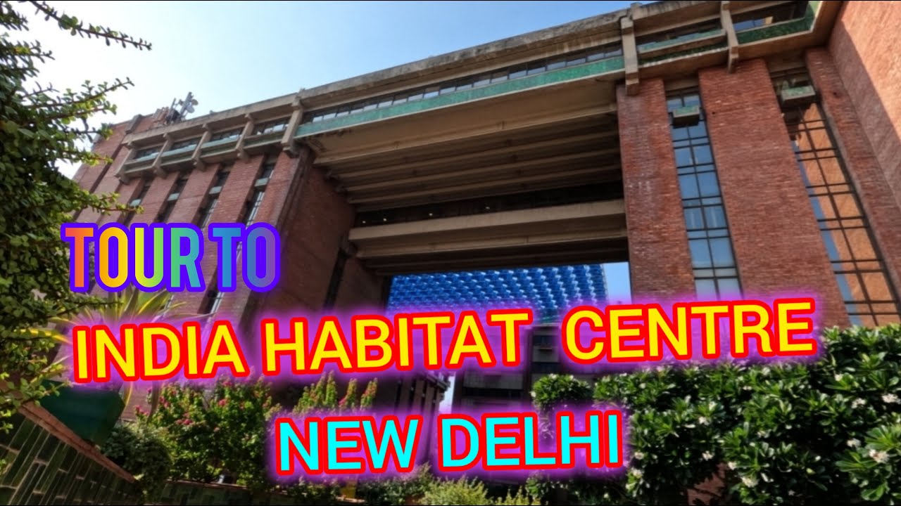 TOUR TO INDIA HABITAT CENTRE NEW DELHI📸