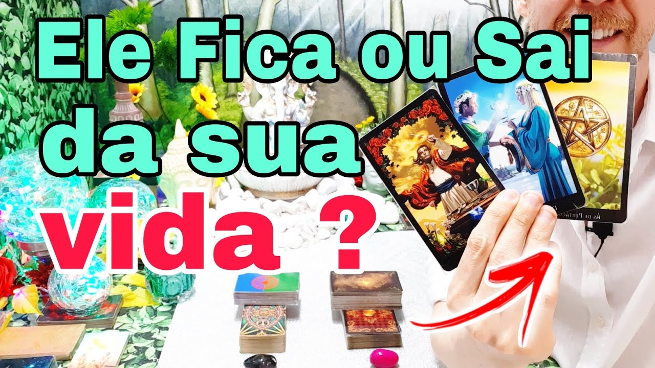 Ele fica ou sai da minha vida tarot  ? Tudo sobre ele tarot  #elehojetarot, #oreidooraculo
