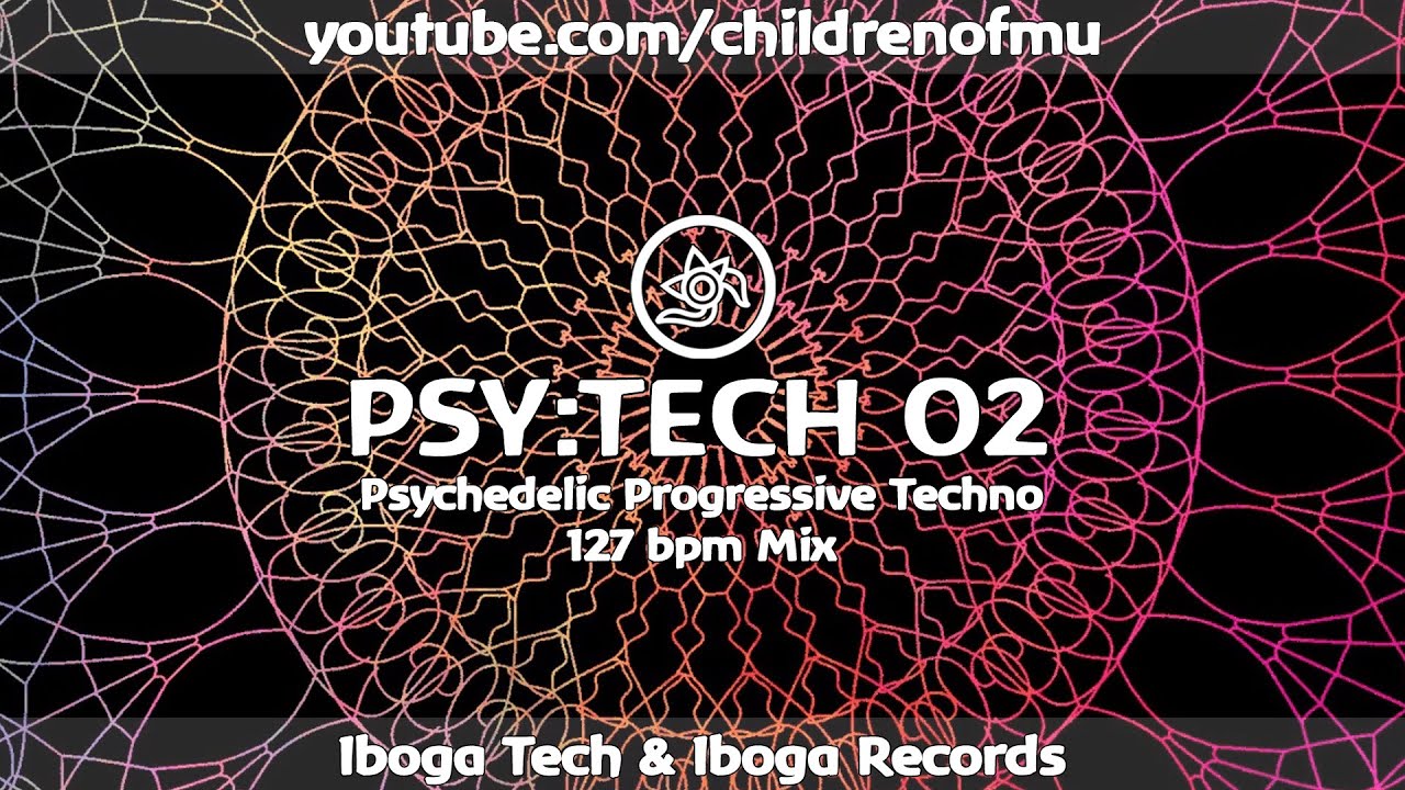PSY:TECH 02 127bpm 👽 Psychedelic Techno ( Boundless, EEEMUS, Human Element, Neurodriver )
