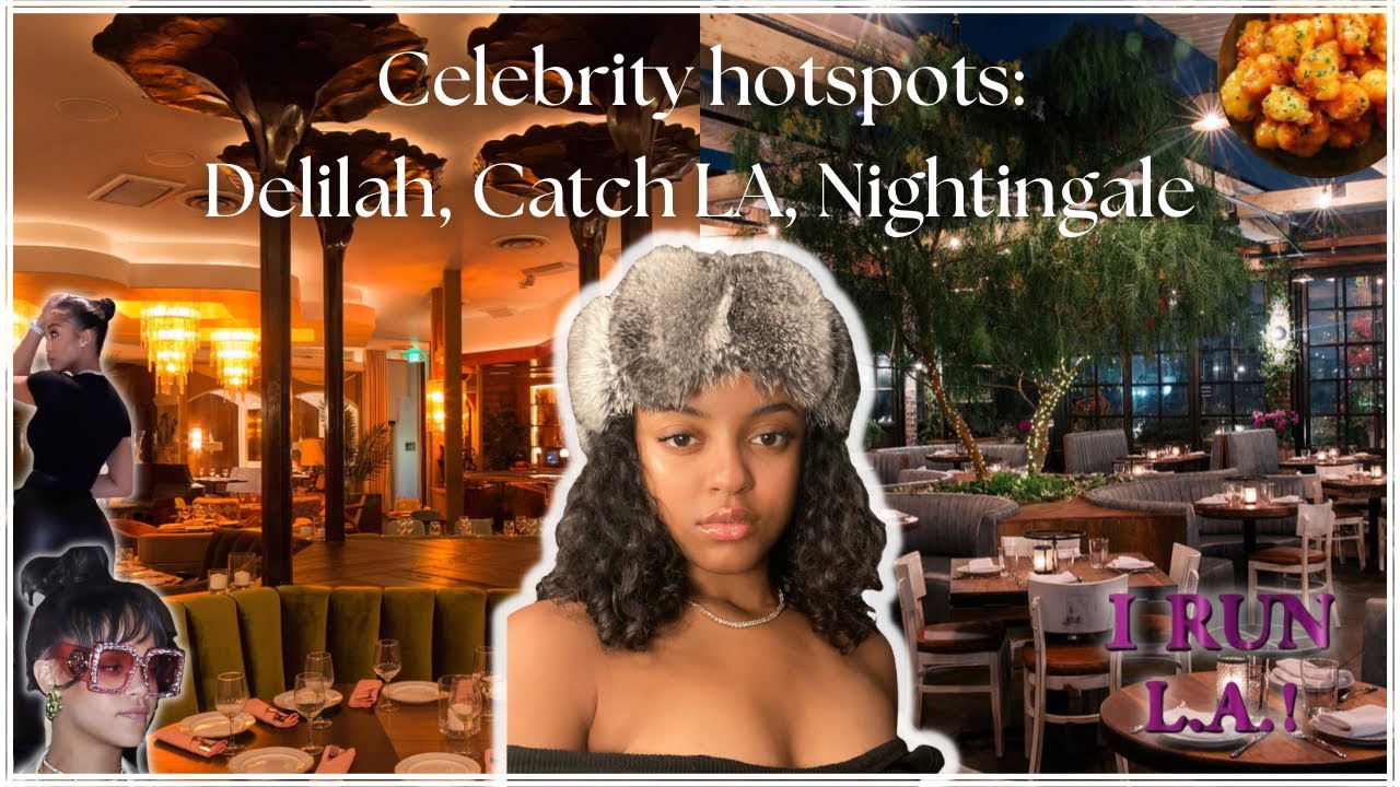 LA celebrity hotspots (Delilah, Catch LA, Nightingale)