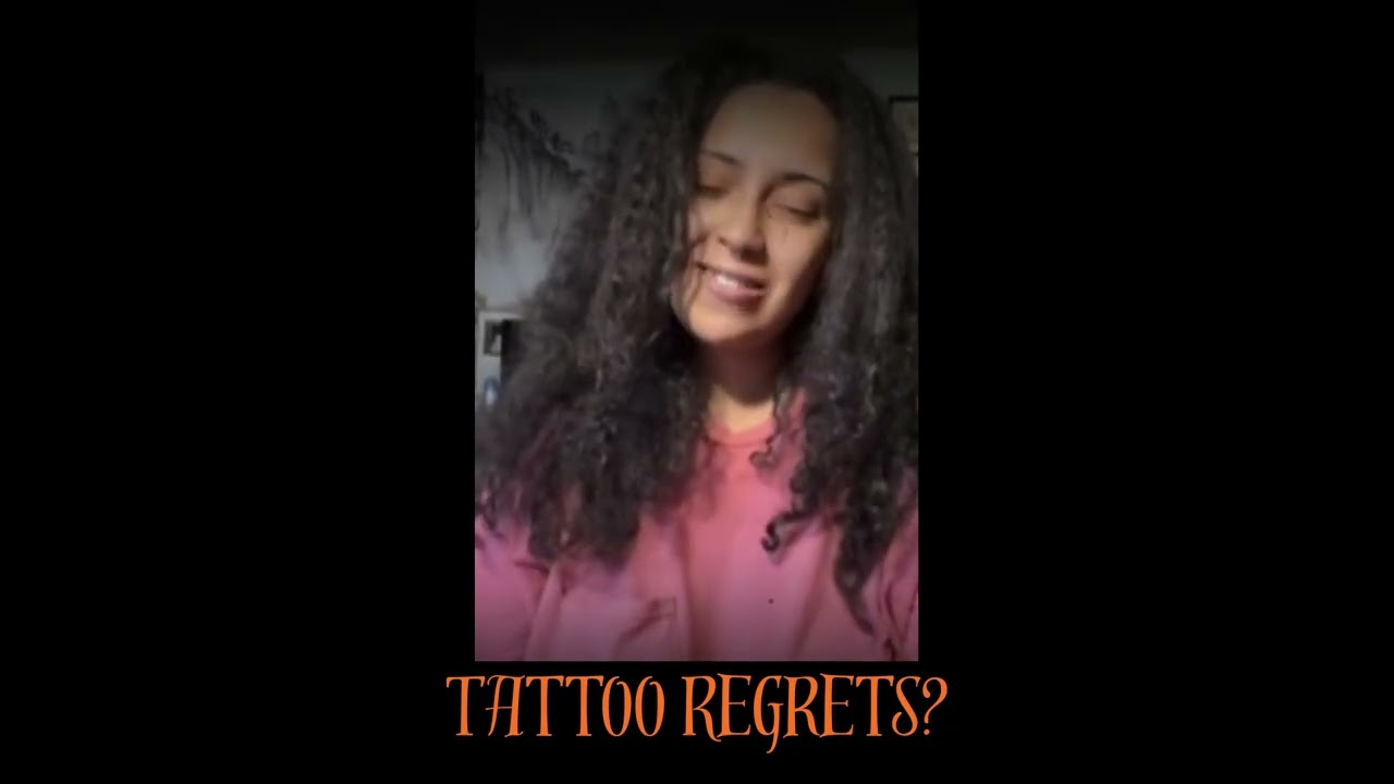 Tattoo Regrets?