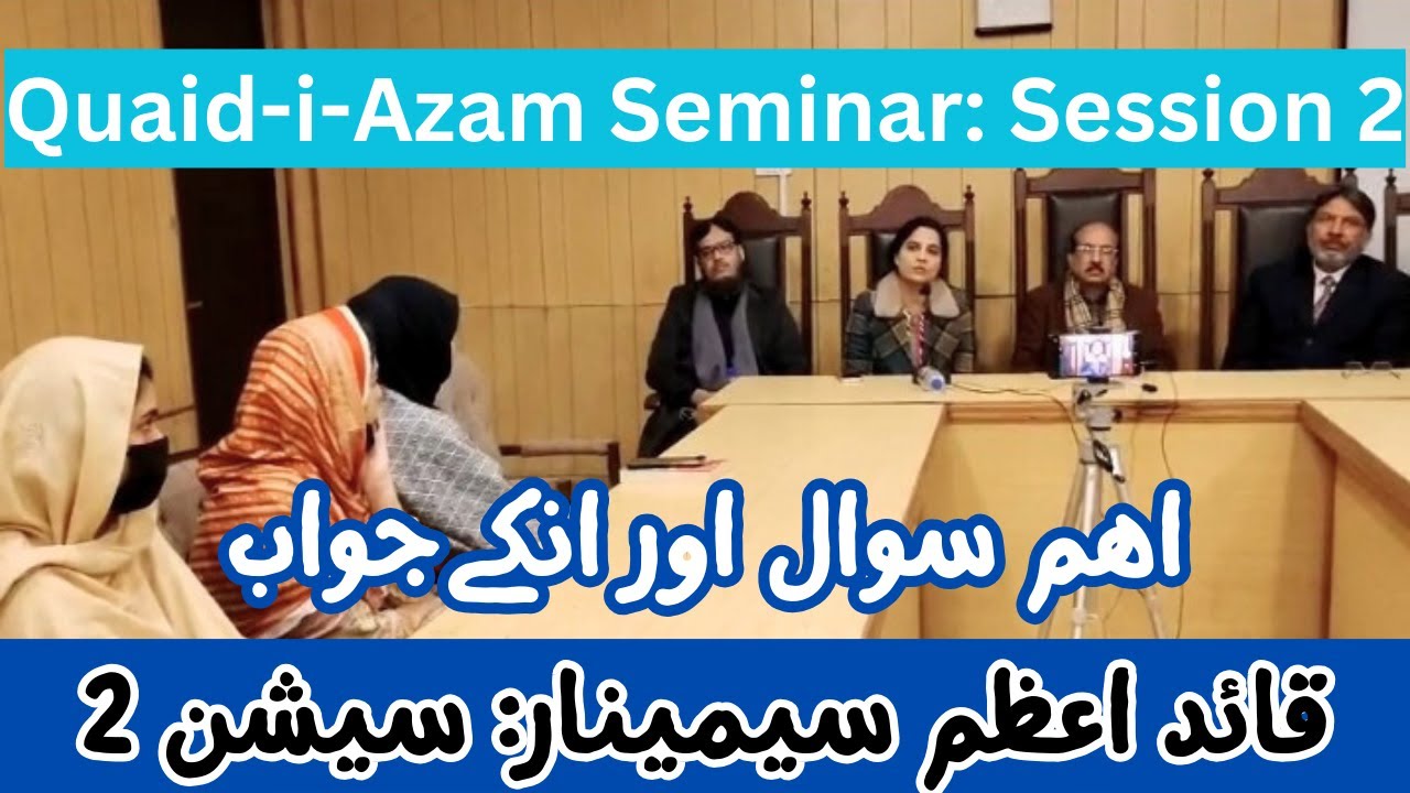 Istoria Seminar 2 | Quaid-i-Azam & Today's Pakistan | Session 2 | قائداعظم جناح اور آج کا پاکستان