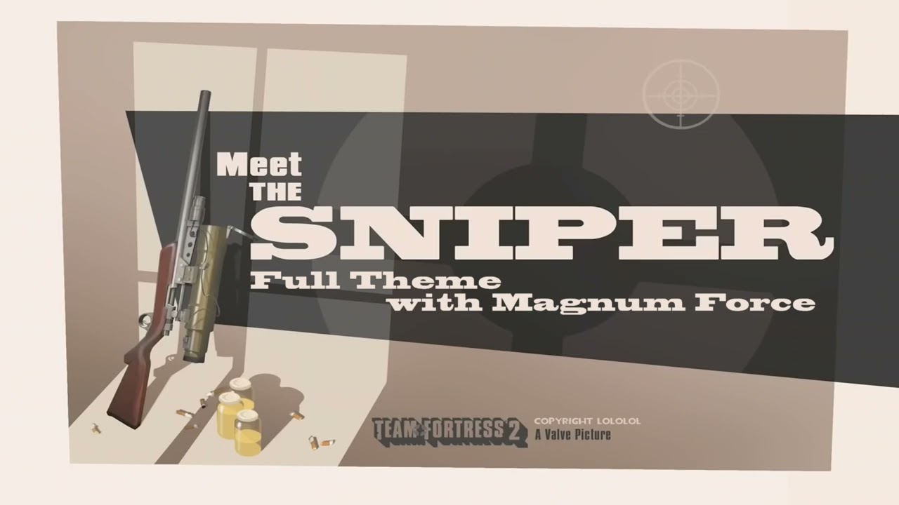 Meet the Sniper (Full Theme with Magnum Force)