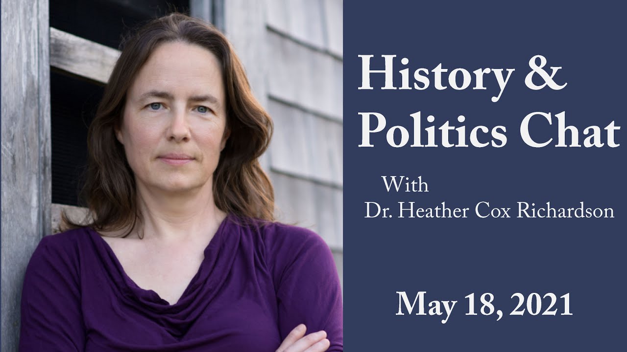 History & Politics Chat: May 18, 2021