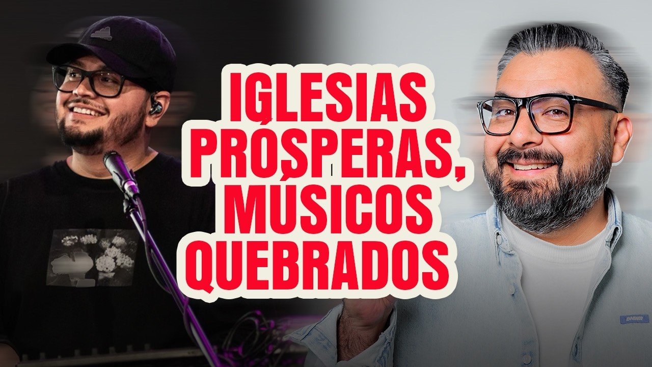 ¿Iglesias Prósperas, pero Músicos Quebrados?