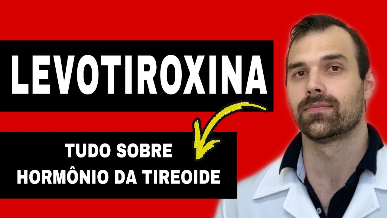 Levotiroxina, para que serve? Bula explicada