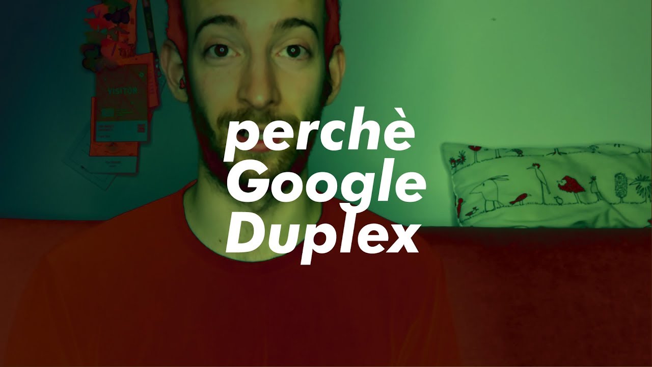 Quello che non ti dicono su Google Duplex, ma non solo | Yuri Mariotti
