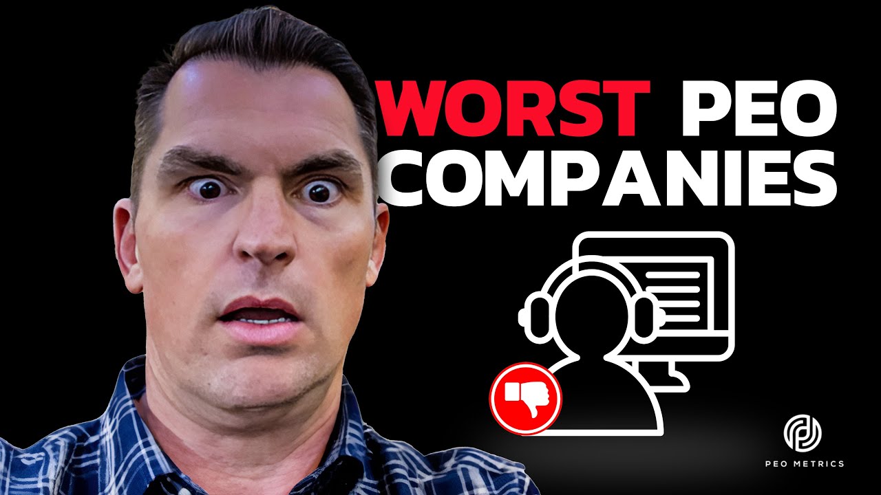 Worst PEO Companies | Bad PEO Companies To Work With