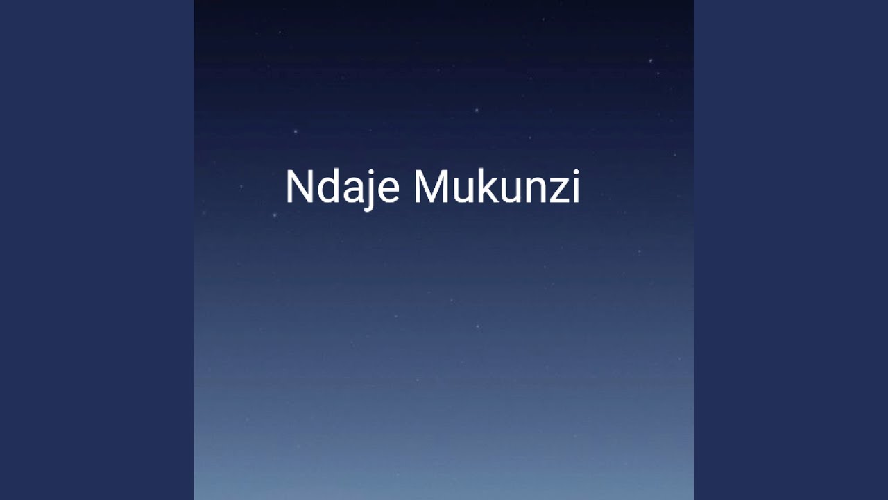 Ndaje Mukunzi