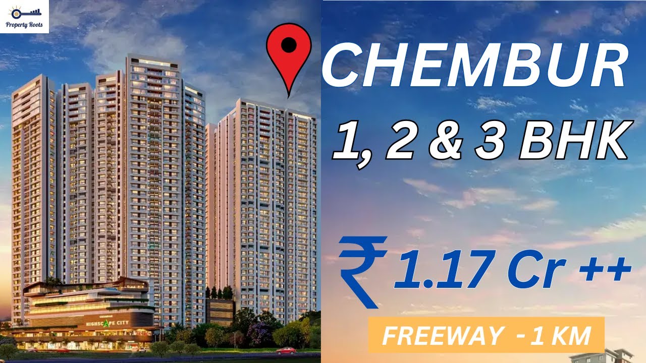 Chembur Largest Township | Chandak Highscape City | 1BHK | 2BHK | 3BHK | Best Payment Plans