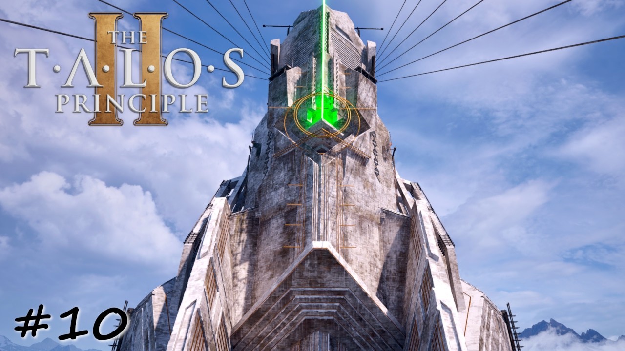 Активация первой башни севера - #10 - The Talos Principle 2