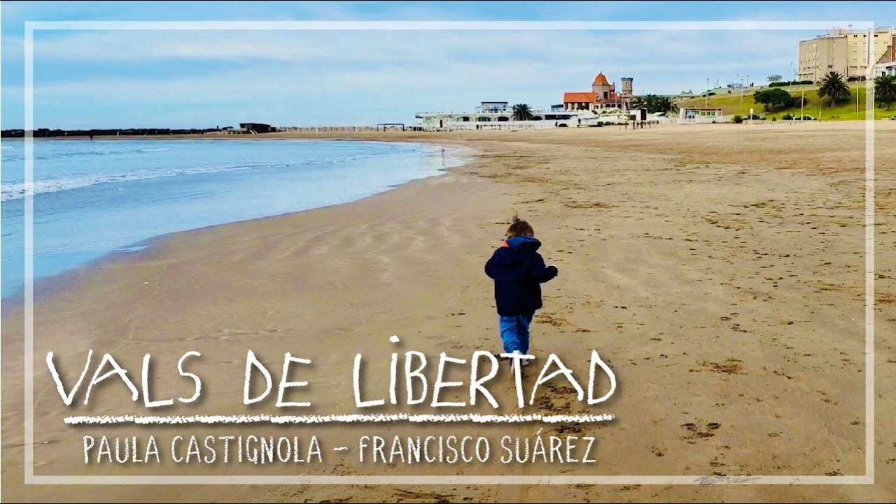 VALS DE LIBERTAD -  Paula Castignola &  Francisco Suárez