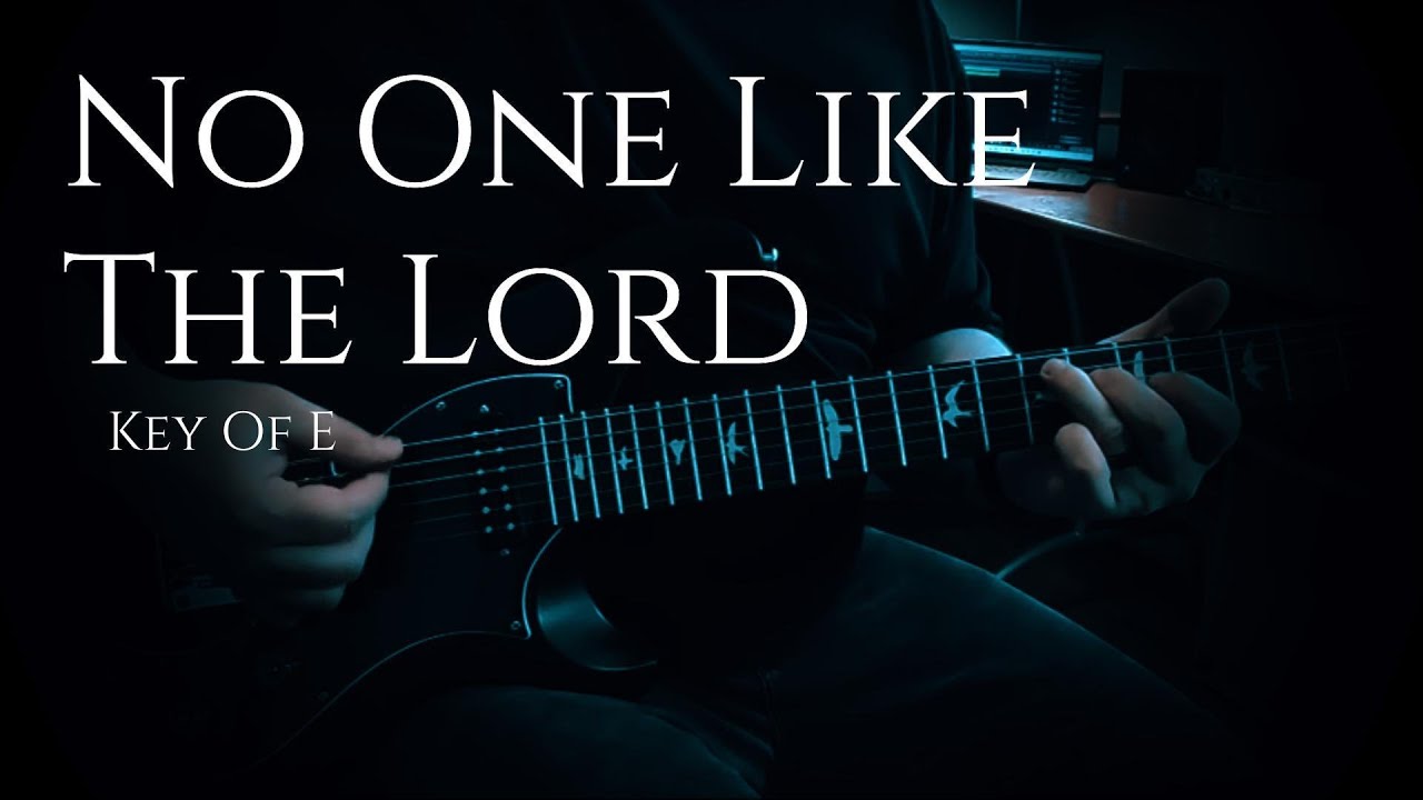 No One Like The Lord - Bethel Music // Electric Guitar Cover (Key of E)