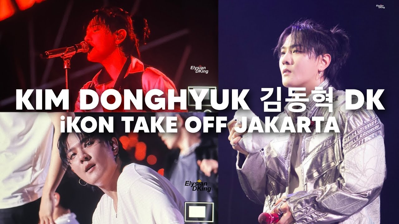 Dance King and Indonesia Prince DK ✨️ @iKON  Take Off Tour in Jakarta