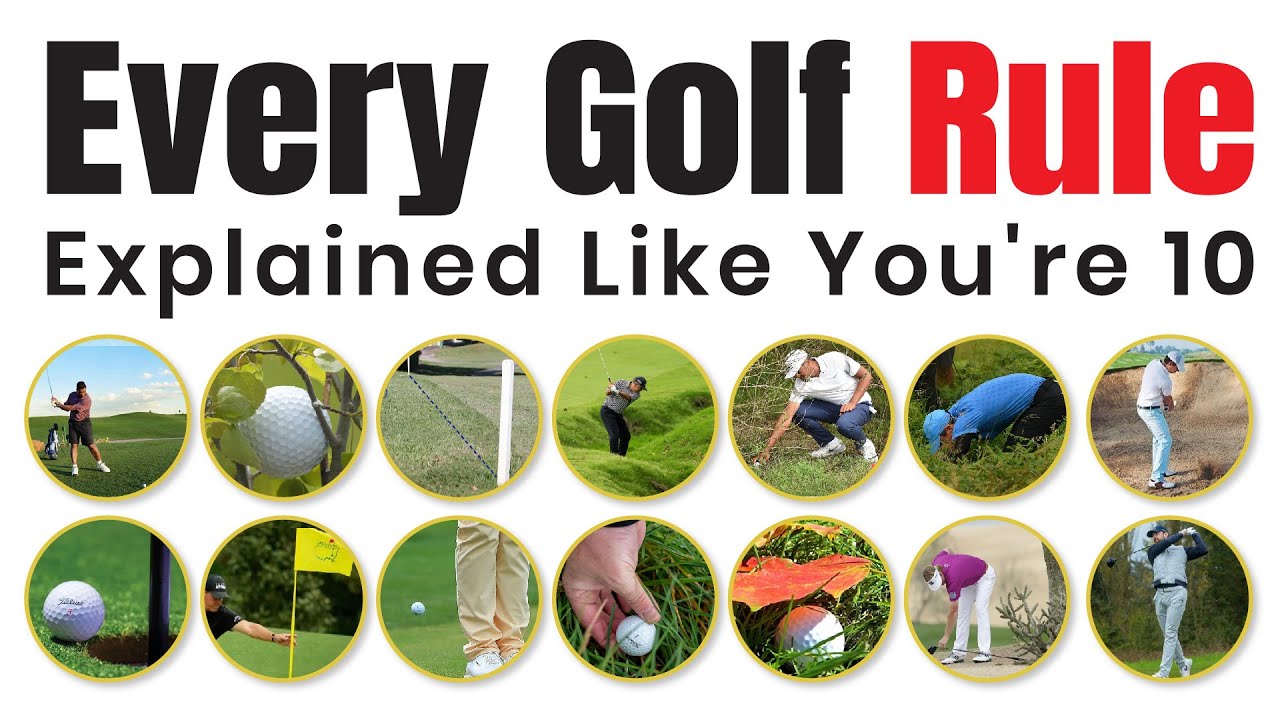 Every Golf Rule Explained Like You're 10