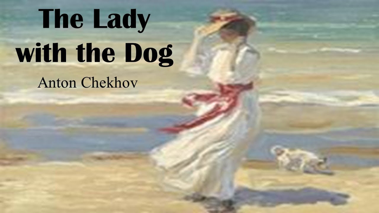 Learn English Through Story - The Lady with the Dog by Anton Chekhov