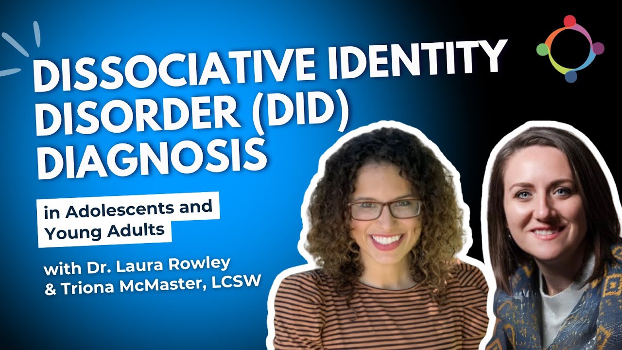 Dissociative Identity Disorder (DID) Diagnosis in Adolescents and Young Adults