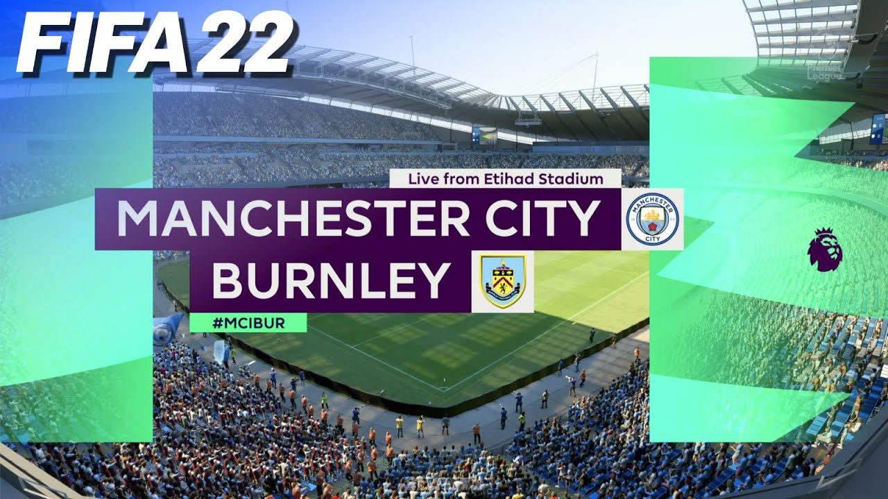 FIFA 22 - Manchester City vs. Burnley @ Etihad Stadium | PS5