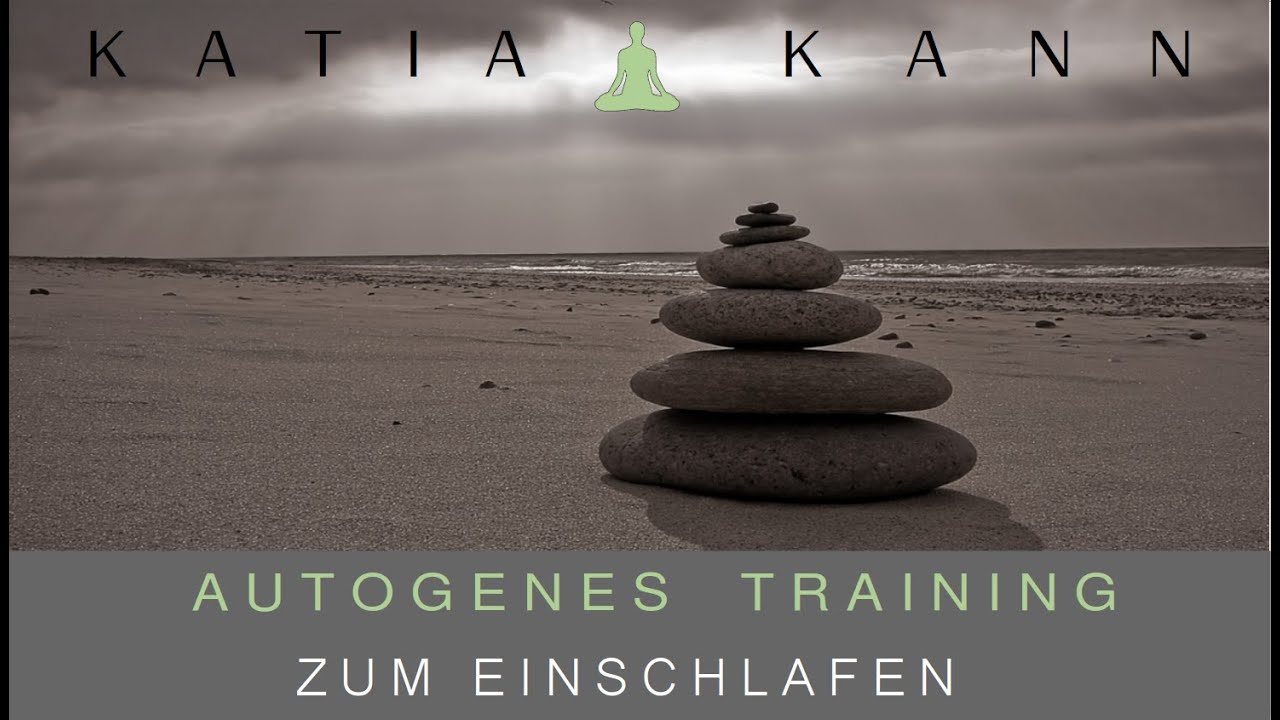 Autogenes Training zum Einschlafen - Entspannung