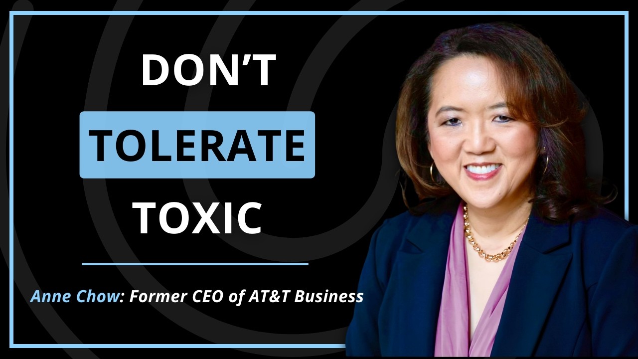 How to Lead in a Toxic Work Environment Without Losing Yourself | Anne Chow | S2 E6