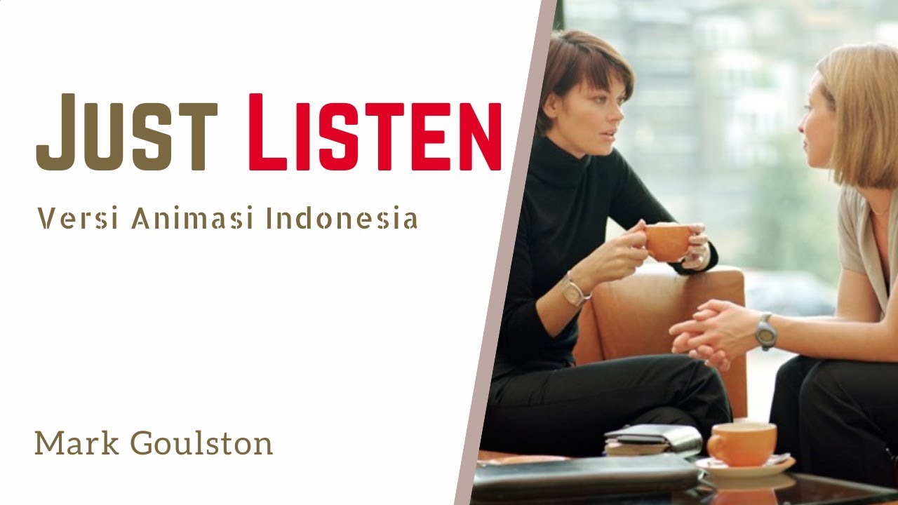 Tips Membujuk Orang Lain dengan Mendengar | Just Listen