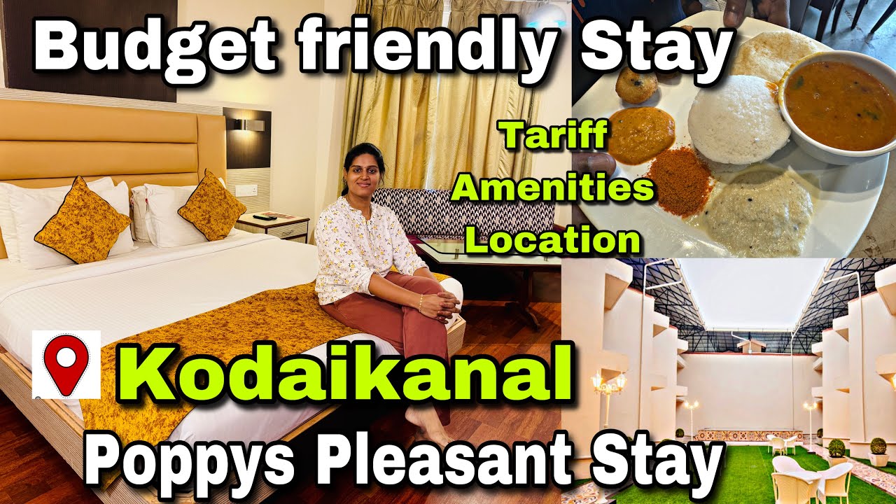 Kodaikanal Best Budget Friendly Hotel Stay for Family | Poppy's Pleasant Stay Kodaikanal | Tariff
