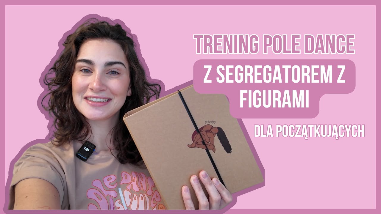 Trening POLE DANCE z segregatorem z figurami DLA POCZĄTKUJĄCYCH