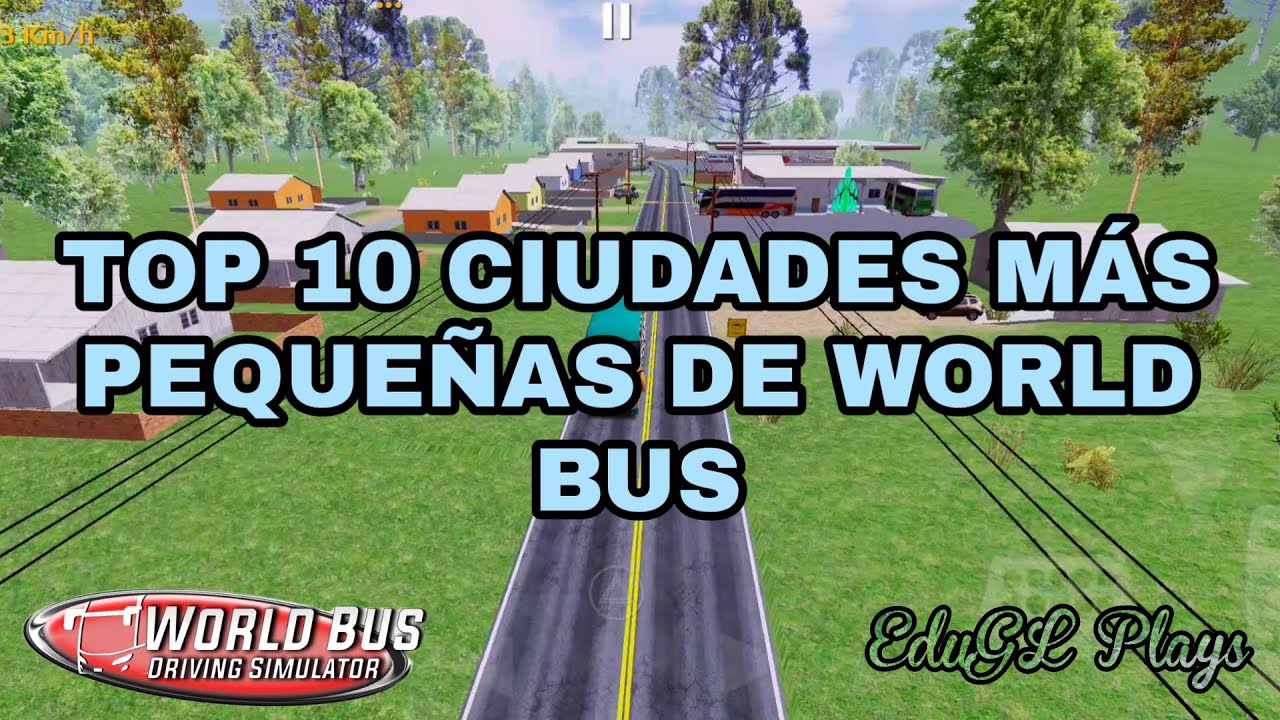 TOP 10 CIUDADES MÁS PEQUEÑAS DE WORLD BUS DRIVING SIMULATOR