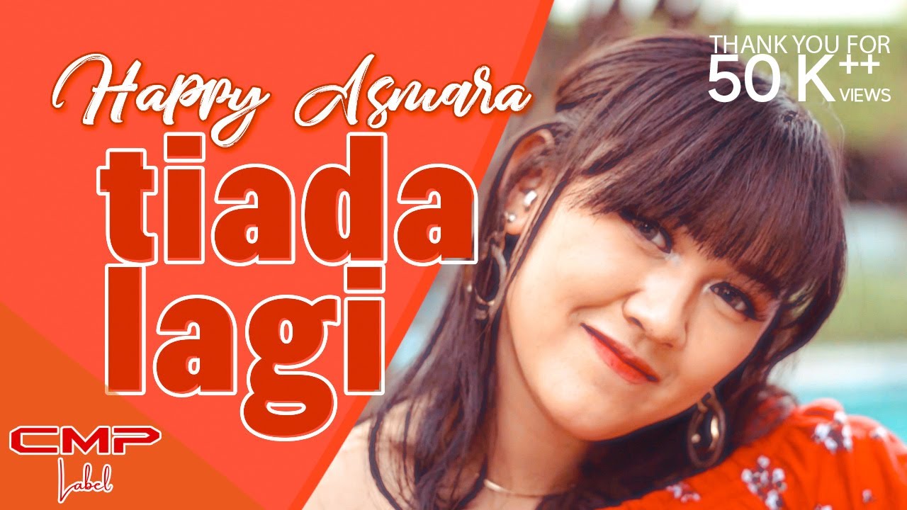 Happy Asmara - Tiada Lagi (OFFICIAL MUSIC VIDEO)