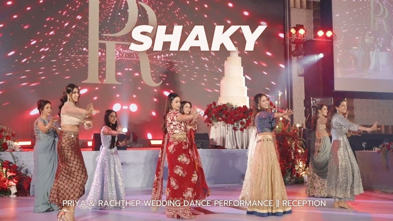 Shaky || Priya & Rachthep Wedding Dance Performance || Reception