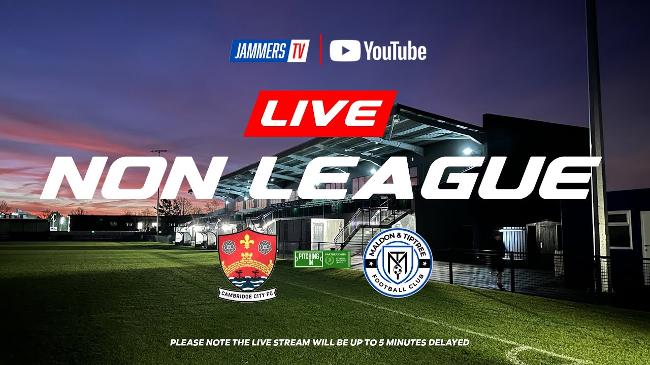 Cambridge City vs Maldon and Tiptree - Non  League Live - 7.45PM KICK OFF - Isthmian League North