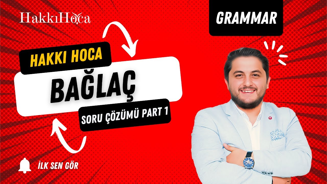 HAKKI HOCA ÇIKMIŞ BAĞLAÇ SORU ÇÖZÜMÜ PART 1