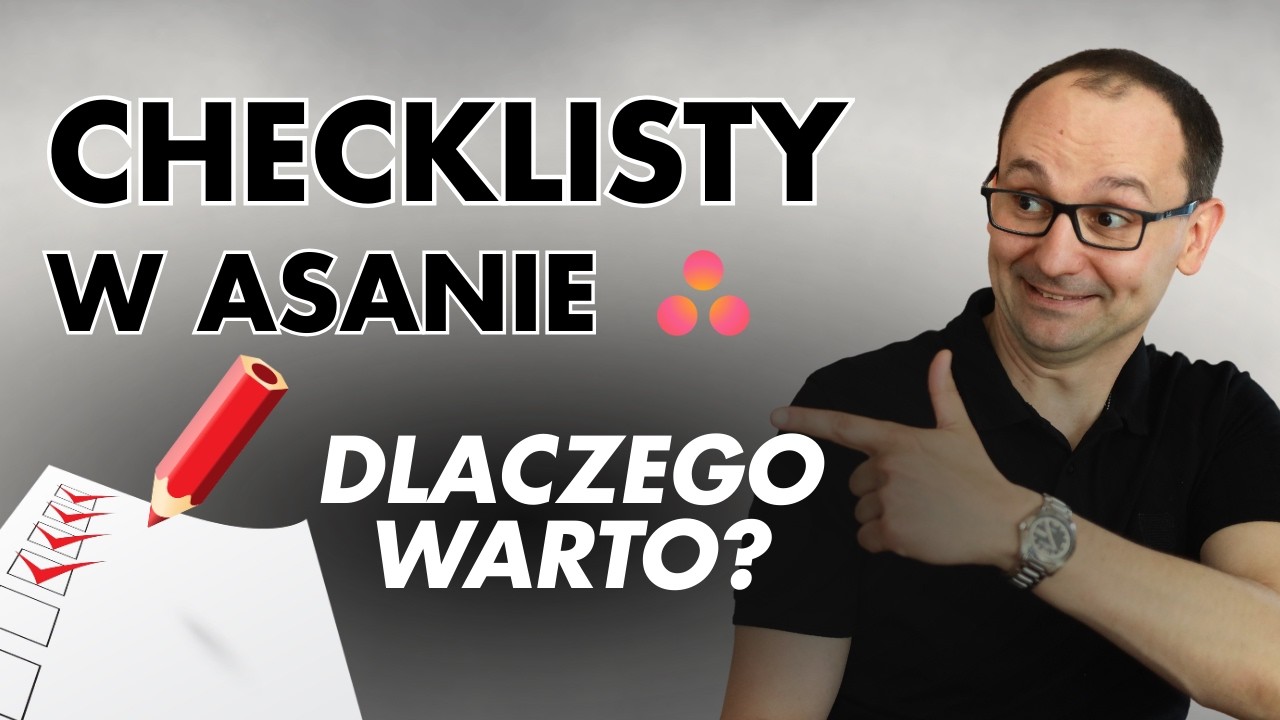 Zapomniana drabina kosztowała ich dniówkę… Jak checklisty w Asanie ratują czas i nerwy - Piotr Pytel