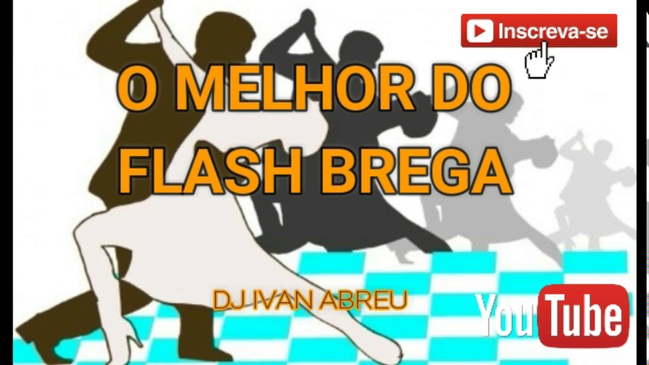 O MELHOR DO FLASH BREGA DJ IVAN ABREU