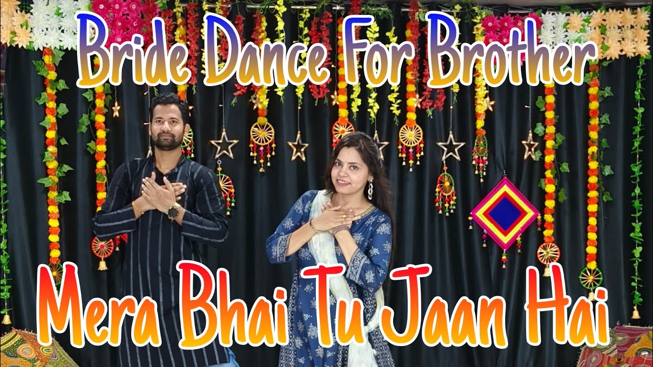 Mera Bhai Tu Meri Jaan Hai||Sister dance for Brothers wedding||Bride dance to dedicate her Brothers|