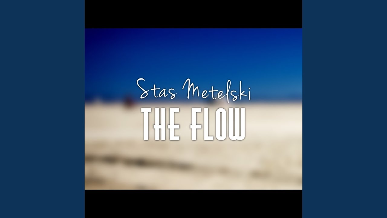 The Flow