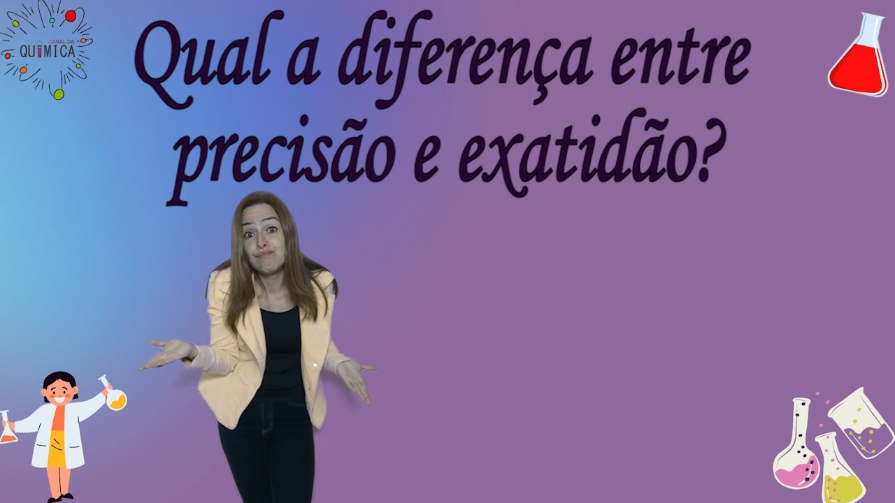 Qual a diferença entre precisão e exatidão?