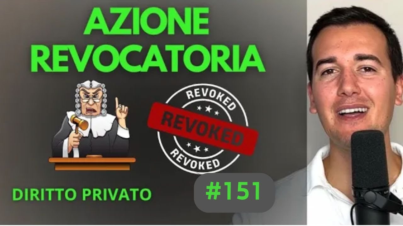 Azione Revocatoria - Diritto Privato in 3 minuti