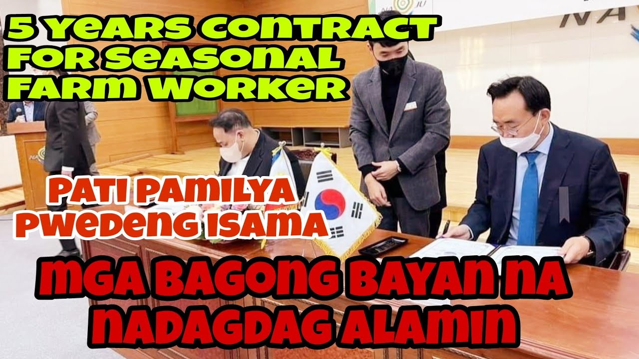 5 Years Contract for Seasonal Farm Worker | Mga Bagong Bayan na nadagdag na pwedeng pag-aplyan