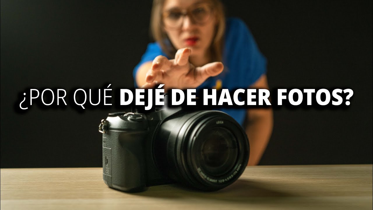 ¿Por qué dejé de hacer fotos?