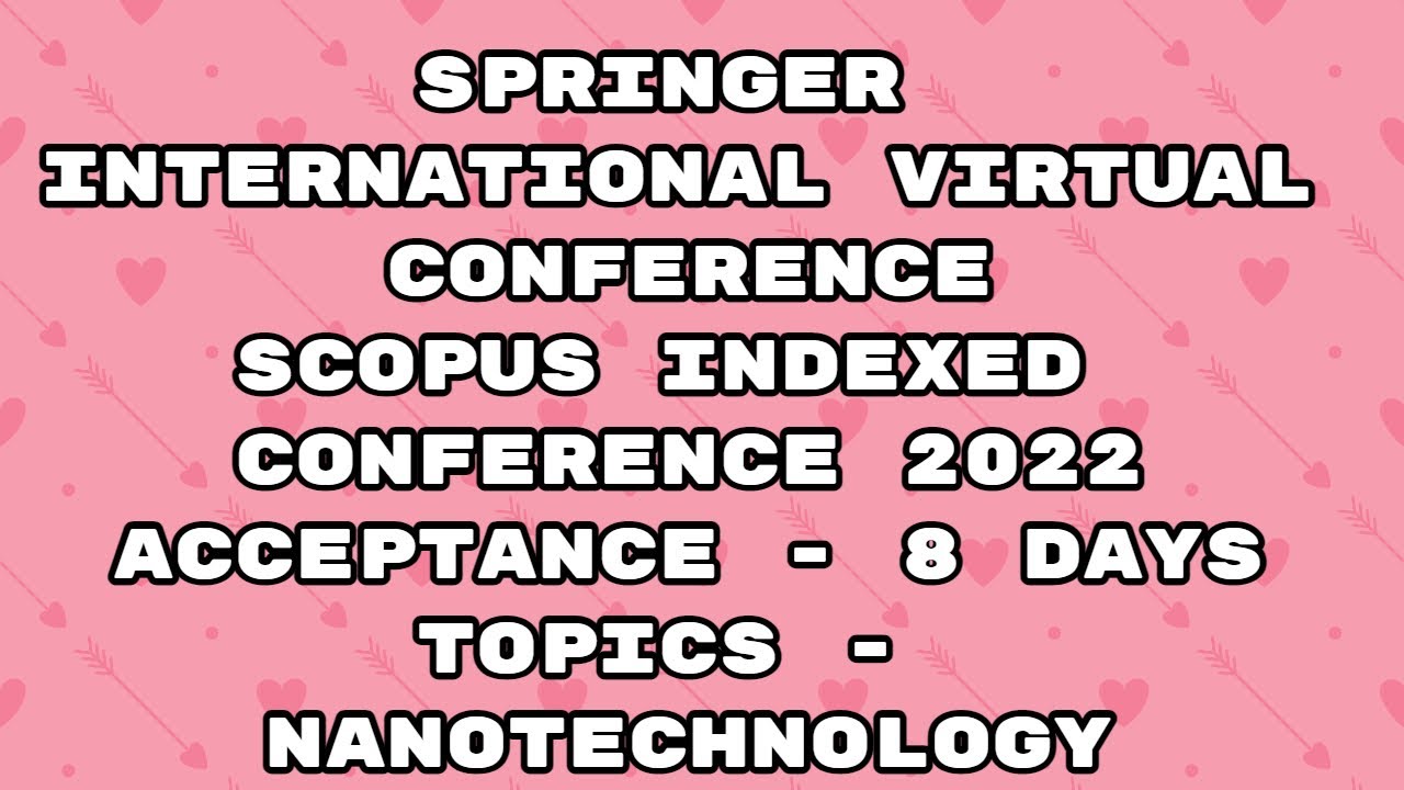 virtual conference/ springer international conference 2022 / scopus conference 2022 / 8 days #shorts