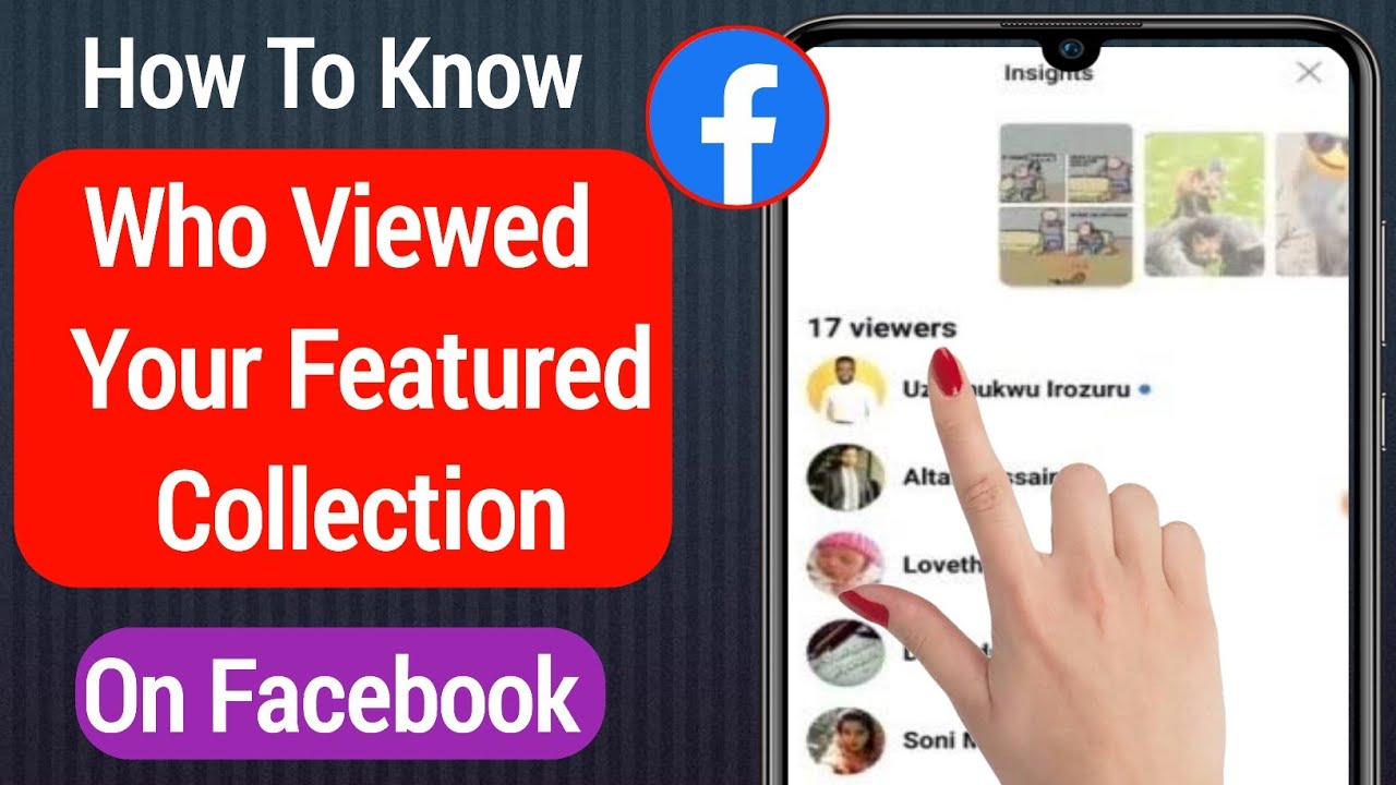How To Know Who Viewed Your Featured Collection On Facebook [2022]